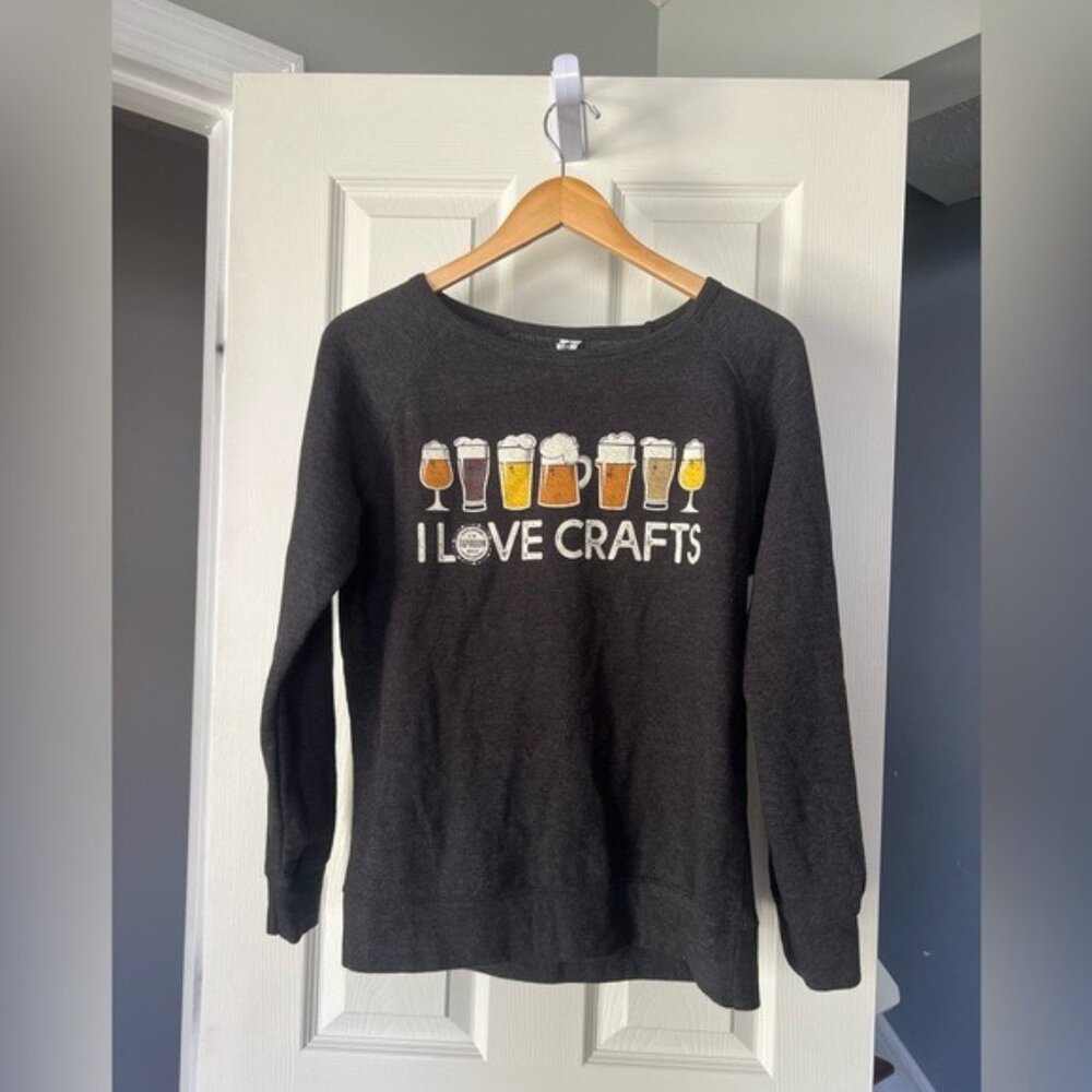 I Love Crafts Beer Graphic Sweatshirt Pullover Gray Women’s Size Large